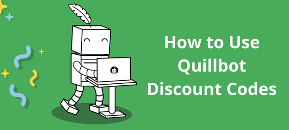 How to Use Quillbot Discount Code to Save on Premium Plans